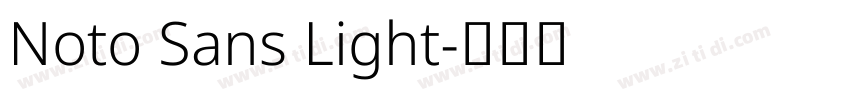 Noto Sans Light字体转换 Noto Sans Light字体转换